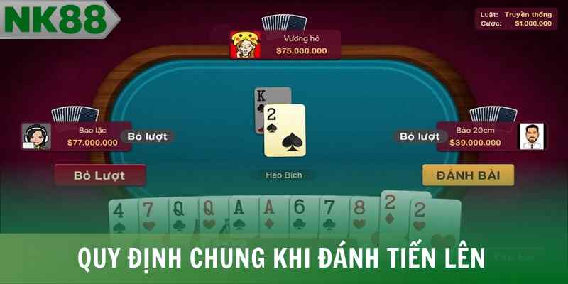 Quy định chung khi đánh tiến lên