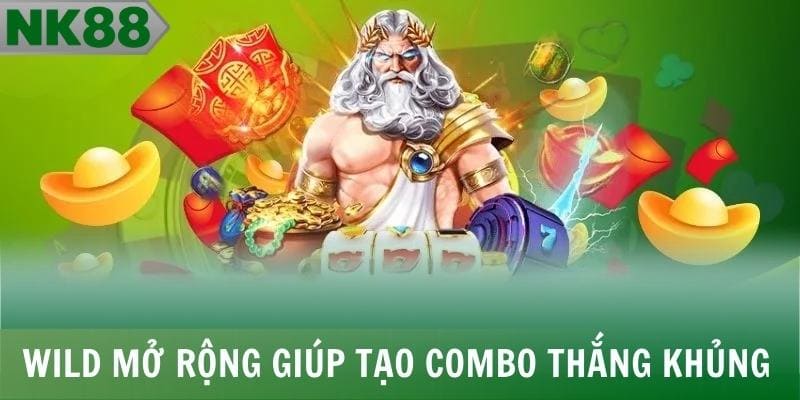 Wild mở rộng giúp tạo combo thắng khủng trên cuộn